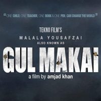 Gulmakai  Biopic of Malala Yousafzai  Official Motion Poster Launched